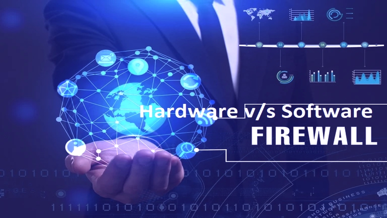 Comparison of Hardware and Software Firewall
