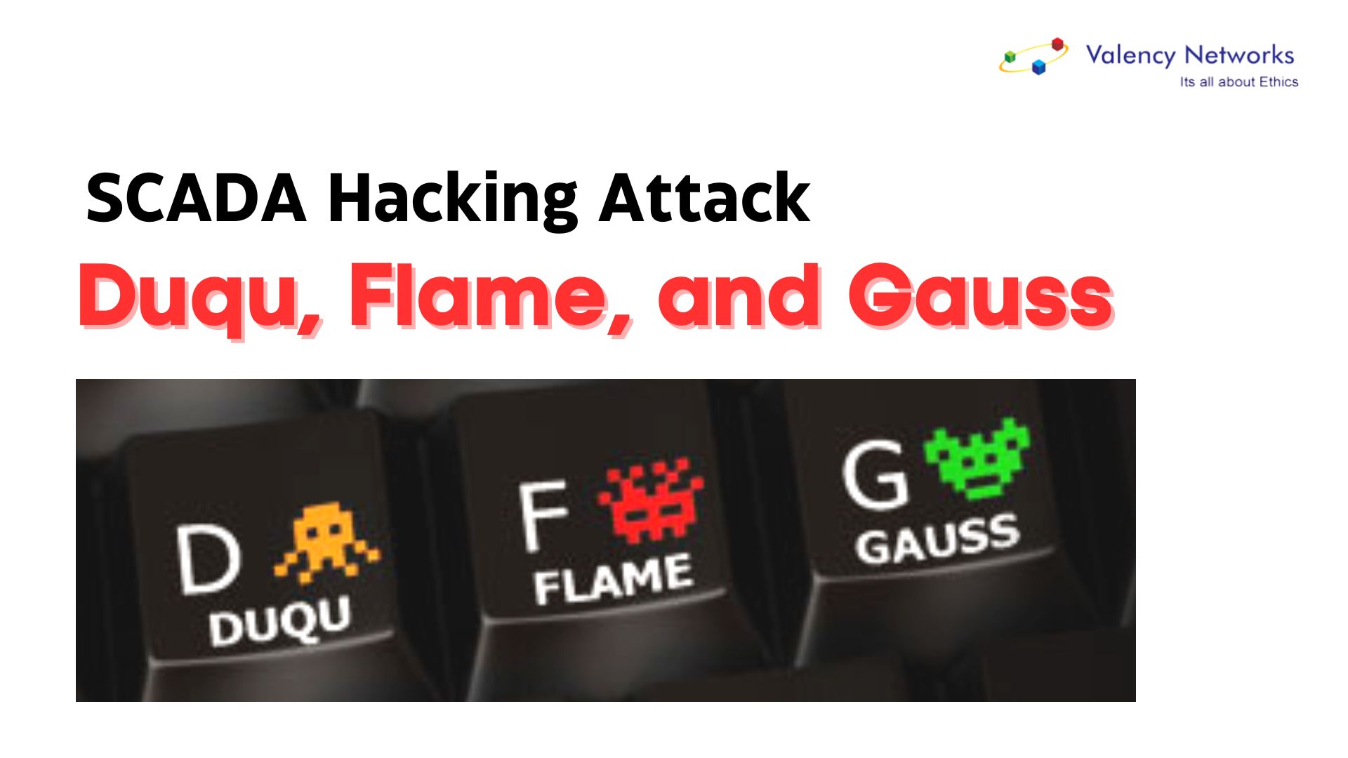 SCADA Security Hacking Story: Duqu, Flame, and Gauss