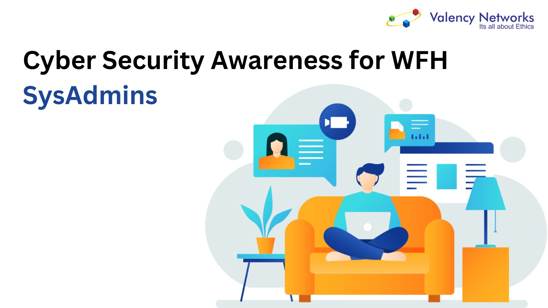 Cyber Security Webinar – Working From Home – For Sysadmins